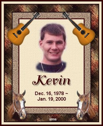 This site is in loving memory of our son, Kevin Mattingly, whom we lost to cancer, at the very early age of twenty one. We love you, Kevin, and we miss you very much. You will never be forgotten.